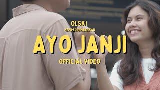 OLSKI - Ayo Janji (Official Video)