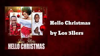 Hello Christmas - Los 3llers