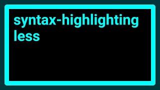 How to syntax highlight via Less