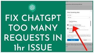 How To Fix ChatGPT Too Many Requests in 1 Hour Issue 2023?