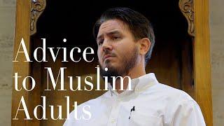 Joe Bradford - Advice to Muslim Adults