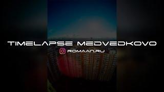 Timelapse Medvedkovo