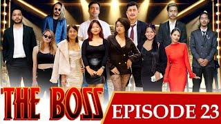THE BOSS || Episode 23
