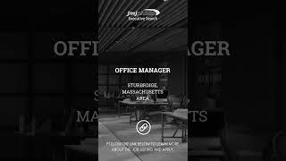 JOB OF THE DAY: Office Manager in the Sturbrdige, Massachusetts Area #executivesearch #recruiting