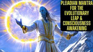 PLEIADIAN MANTRA FOR THE EVOLUTIONARY LEAP &CONSCIOUSNESS AWAKENING #healingmusic #meditation #432Hz