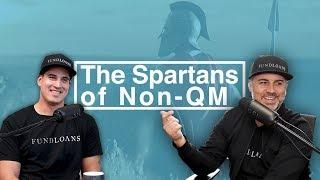 The Spartans of Non-QM I Million Dollar Mortgage Experience