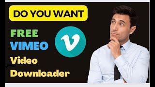 How to download VIMEO videos for free ?