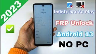 infinix hot 30 play frp bypass 2023 | google account bypass Android 13 without pc