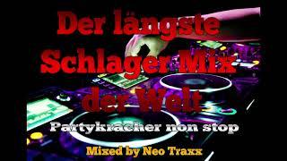 Der längste Deutsche Schlager Mix der Welt - Partykracher Non Stop mixed by Neo Traxx