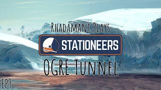 Stationeers Europa - OGRE Tunnel // EP9