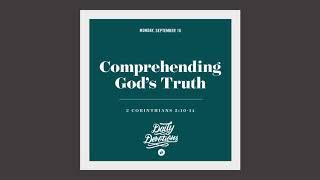 Comprehending God’s Truth - Daily Devotion