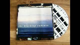 The Blacktop Cadence - Chemistry For Changing Times