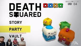 Death Squared || Crossing the Streams 2024-09-16