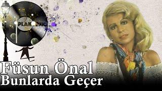 Füsun Önal - Bunlarda Geçer (HD PLAK KAYDI - STEREO )