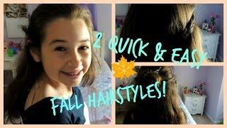 2 Quick & Easy Fall Hairstyles!