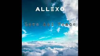 Allexo - Love And Peace