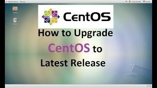 How-to upgrade centos Linux to latest release