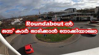 How to drive safely in roundabout malayalam UK l UK rouddabout l UK driving tips malayalam l Dashcam