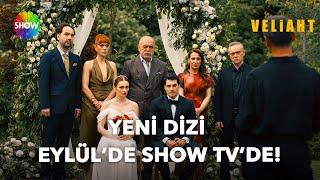 Veliaht Eylül'de Show TV'de başlıyor!