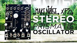 Make Noise XPO Stereo Prismatic Oscillator: Overview + Explorations