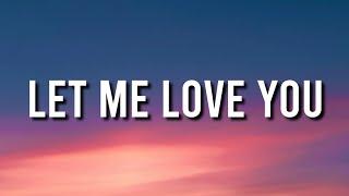 DJ Snake - Let Me Love You (Lyrics) ft. Justin Bieber