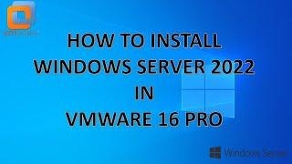 HOW TO INSTALL WINDOWS SERVER 2022 IN VMWARE WORKSTATION || Windows Server 2022