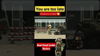 YOU ARE TOO LATE | Dead Ahead: Zombie Warfare | #deadaheadzombiewarfare #deadahead #shortgameplay