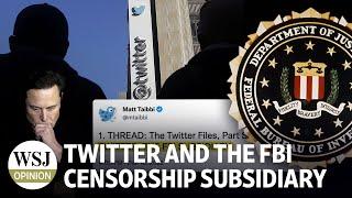 Twitter and the FBI Censorship Subsidiary | Review & Outlook: WSJ Opinion