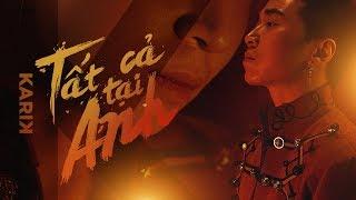 Tất Cả Tại Anh - Karik X Emma | Official MV