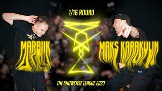 Marbiik vs Maks Karakulin | 1/16Round | The Showcase League 2023 | Shuffle Dance Tournament