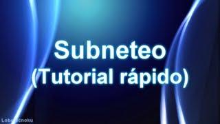 Subneteo (Tutorial rápido) [Ejemplo explicado - Fórmula 2^n - 2]