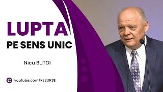 Nicu Butoi - Lupta pe sens unic - predici creștine