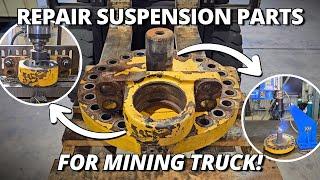 Repairing WORN OUT Suspension Parts for a Mining Truck! ️ | Machining & Welding