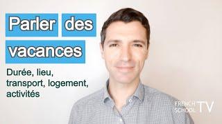 Français B1 - Expressions et lexique pour parler des vacances