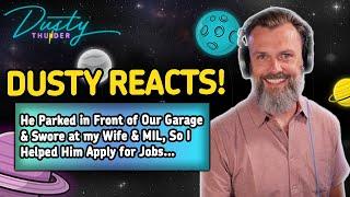 He Parked in Front of Our Garage & SWORE at MY WIFE & MIL, So I Helped Him Apply for Jobs...