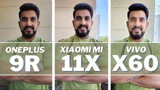 Xiaomi Mi 11X vs OnePlus 9R vs Vivo X60 Camera Comparison