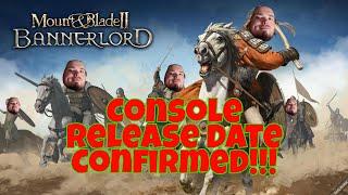 Bannerlord Console Release Date Confirmed!!!