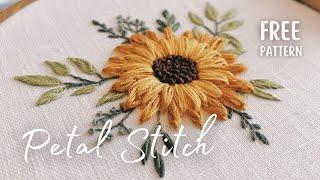 Learn Petal stitch with FREE Sunflower embroidery pattern 