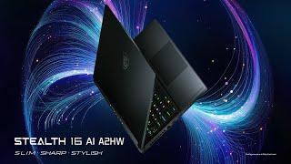 Stealth 16 AI A2HW - Slim．Sharp．Stylish | MSI