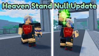 Heaven Stand Null Update Overview + Obtainment