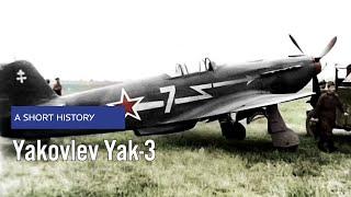 Yakovlev Yak-3 - A Short History