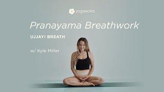 How to Practice Ujjayi Breath with Kyle Miller