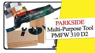 Проводной мултифункциональный, качественный, реноватор PARKSIDE PMFW 310 D2 #PARKSIDE #РЕНОВАТОР