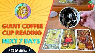 NEXT 7 DAYS "Unlike ANYTHING I Have Seen! BEST Time Of Your Life!" Giant Coffee Cup & Tarot