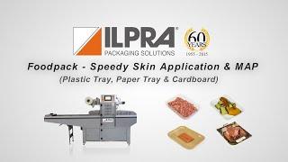 Ilpra Speedy Tray sealer -  Skin packaging & MAP