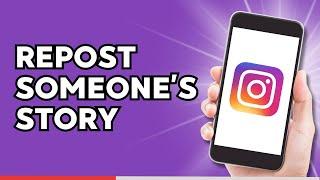 How to Repost Someone's Instagram Story to your Story