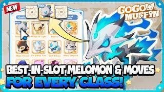 Best-in-Slot Melomon & Moves for Every Class! Maximize Your Power | Go Go Muffin!