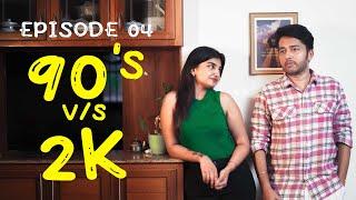 Episode 04 | 90's v/s 2K Comedy Web Series |  by Kaarthik Shankar #90svs2k