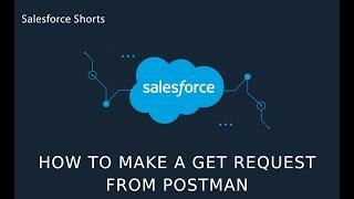 How to make a GET Request from Postman Into Salesforce