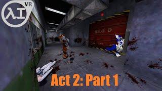 Dufster's Half-Life VR: But the AI is self aware (ACT 2: PART 1)